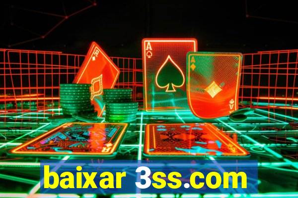 baixar 3ss.com